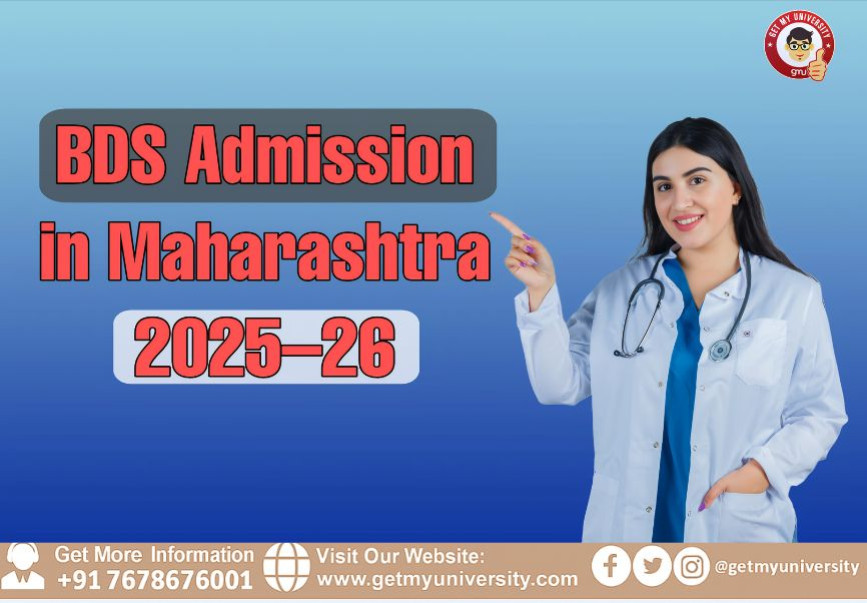 BDS Admission in Maharashtra 2025–26: Complete Guide